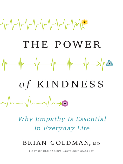 Title details for The Power of Kindness by Dr. Brian Goldman - Wait list